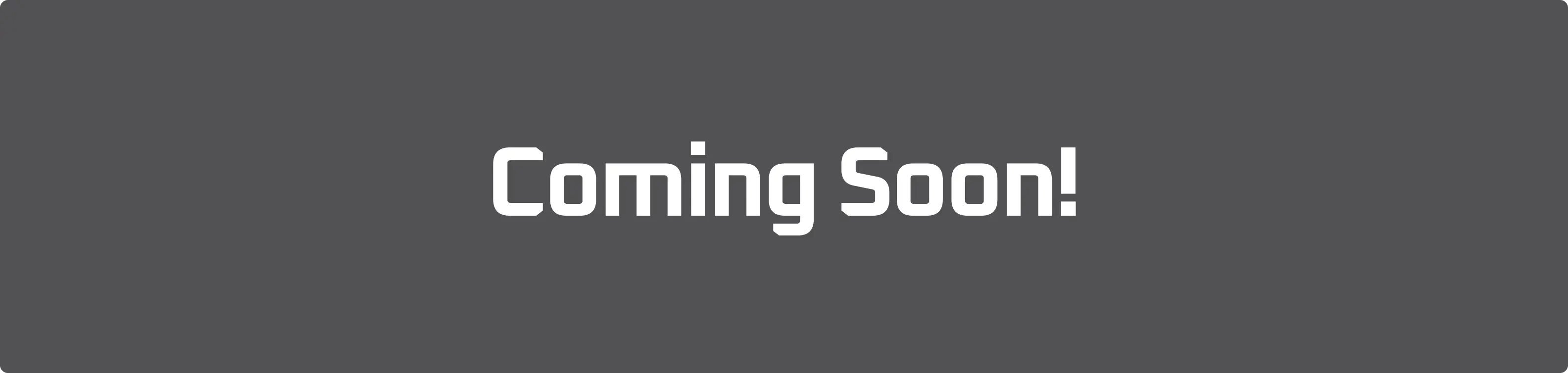 Coming Soon